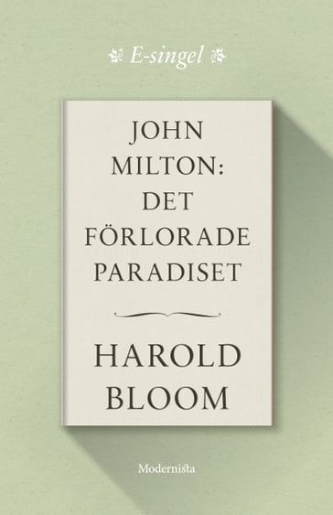 John Milton: Det förlorade paradiset - Harold Bloom - Lars Sundh - Rasmus Pettersson