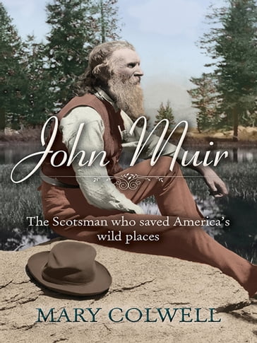 John Muir - Mary Colwell