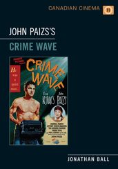 John Paizs s Crime Wave