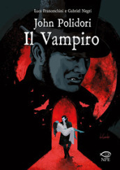 John Polidori. Il vampiro