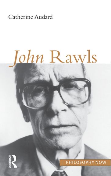 John Rawls - Catherine Audard