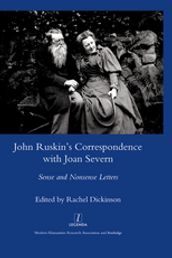 John Ruskin s Correspondence with Joan Severn