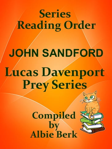 John Sanford's Lucas Davenport Prey Series: Reading Order - Compiled by Albie Berk - Albie Berk
