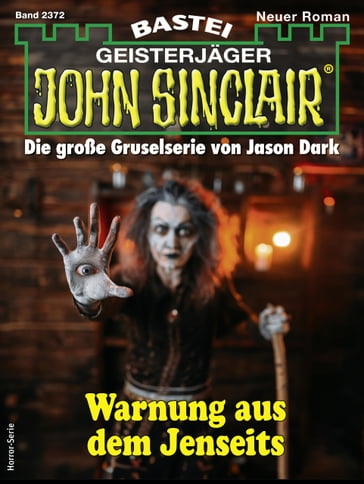 John Sinclair 2372 - Marie Erikson - Oliver Frohlich