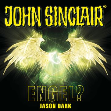 John Sinclair, Sonderedition 12: Engel? - Jason Dark