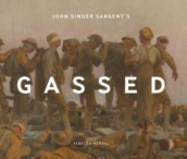 John Singer Sargent s Gassed