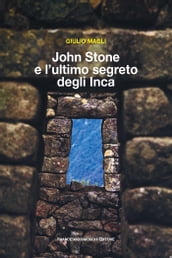 John Stone e l ultimo segreto degli Inca