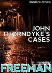 John Thorndyke s Cases