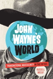 John Wayne s World