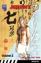 John Woo s Seven Brothers Graphic Novel, Vol. 2: The Blood That Runs