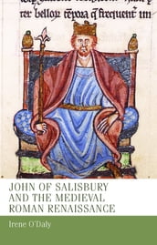 John of Salisbury and the medieval Roman renaissance