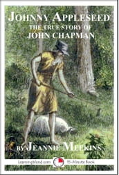 Johnny Appleseed: The True Story Of John Chapman