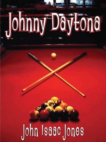 Johnny Daytona - John Isaac Jones