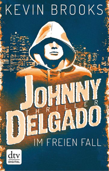 Johnny Delgado - Im freien Fall - Kevin Brooks