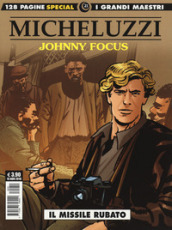 Johnny Focus. 4: Il missile rubato