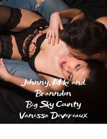 Johnny, Mike and Branndon - Vanessa Devereaux