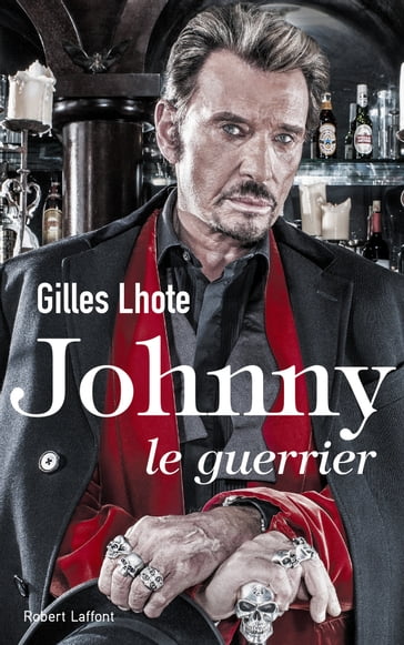 Johnny le guerrier - Gilles LHOTE
