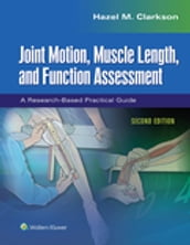 Joint Motion, Muscle Length, and Function Assessment