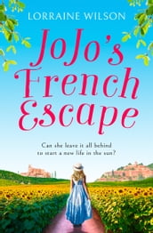 Jojo s French Escape (A French Escape, Book 3)