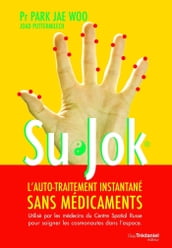 Su Jok : L auto-traitement instantané sans médicaments