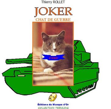 Joker, chat de guerre - THIERRY ROLLET