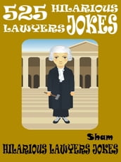 Jokes Lawyers Jokes: 525 Hilarious Lawyers Jokes