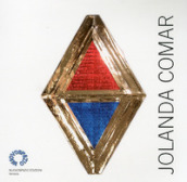 Jolanda Comar. Catalogo della mostra (Udine, 22-31 gennaio 2011)