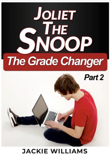 Joliet The Snoop The Grade Changer 2 - Jackie Williams