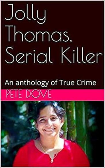 Jolly Thomas, Serial Killer - Pete Dove