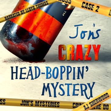 Jon's Crazy Head-Boppin' Mystery - AJ Sherwood