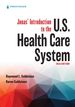 Jonas  Introduction to the U.S. Health Care System