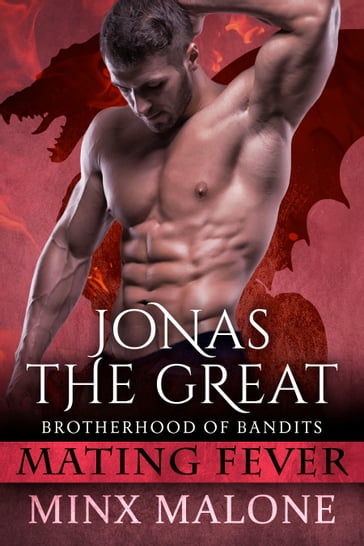 Jonas the Great (a Dragon-Shifter Paranormal Romance) - M. Malone - Minx Malone