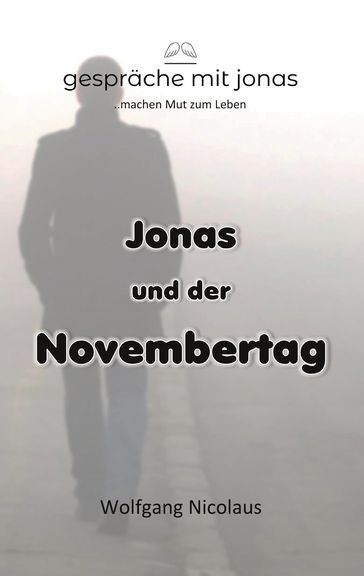 Jonas und der Novembertag - Wolfgang Nicolaus