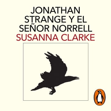 Jonathan Strange y el señor Norrell - Susanna Clarke