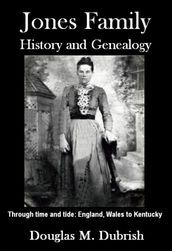 Jones Family History and Genealogy