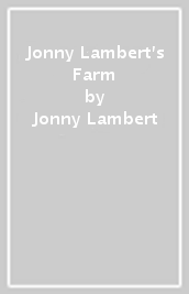 Jonny Lambert s Farm