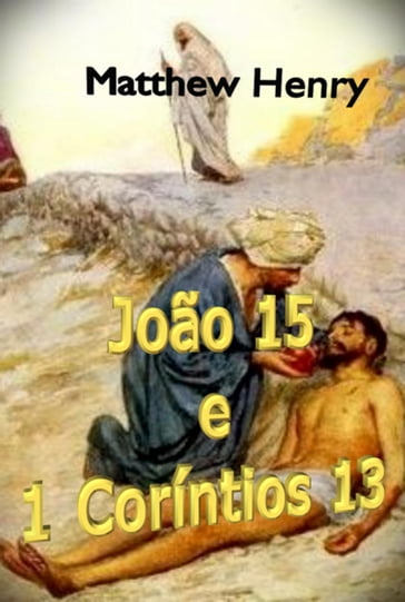 João 15 E I Coríntios 13 - Silvio Dutra