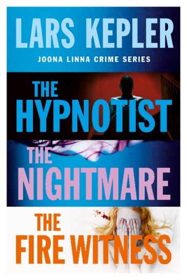 Joona Linna Crime Series Books 1-3: The Hypnotist, The Nightmare, The Fire Witness - Lars Kepler