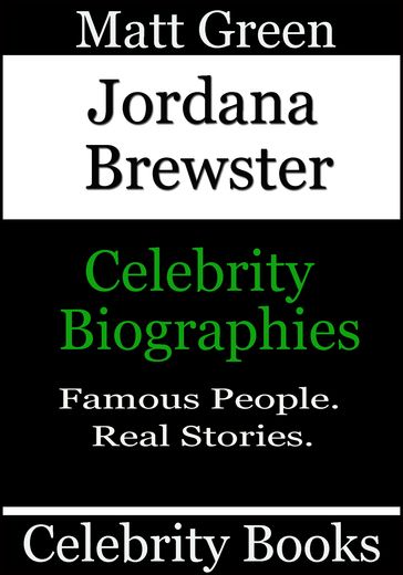 Jordana Brewster: Celebrity Biographies - Matt Green