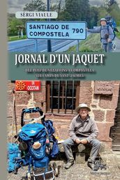 Lo Jornal d un Jaquet (del Puèi-de-Velai fin a Compostèla sul Camin de Sant-Jacmes)