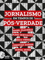 Jornalismo em tempo de pós verdade