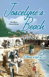 Joscelyne s Beach: A Memoir of Leigh-on-Sea