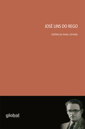 José Lins do Rego: Crônicas para jovens