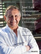 José Luis Manzanares Japón, humanista y visionario