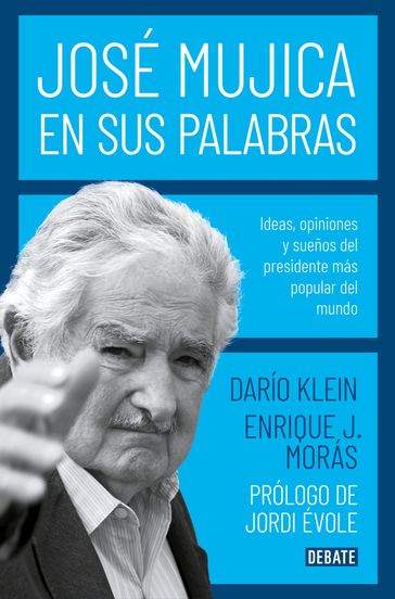 José Mujica en sus palabras - Darío Klein