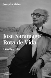 José Saramago- Rota de Vida