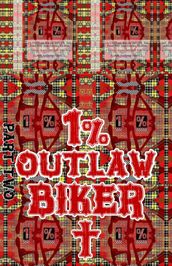Joseph. 1% Outlaw Biker. Part 2.