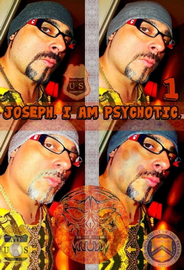 Joseph. I Am Psychotic. Part 1. - Edward Joseph Ellis - Joseph Anthony Alizio Jr. - Vincent Joseph Allen