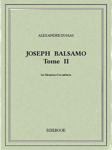 Joseph Balsamo II - Alexandre Dumas