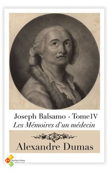 Joseph Balsamo - Tome IV - Alexandre Dumas